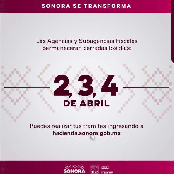 Cerrarán Agencias Fiscales por días de asueto por Semana Mayor